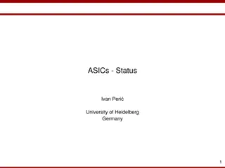 ASICs - Status