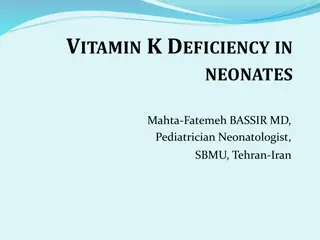 Vitamin K in Pediatrics: Synthesis, Deficiency, and Prophylaxis