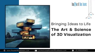 Bringing Ideas to Life The Art & Science of 3D Visualization