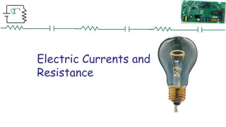 Electric Currents, Resistance, and Power Concepts