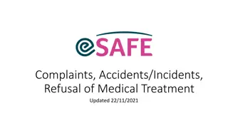 Managing Complaints, Accidents, and Refusal of Medical Treatment