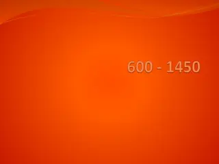 600-1450 Major Developments and Continuities