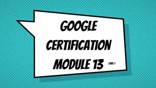 Google Certification Module 13 Level 1 - Helpful Tips for Gmail Users
