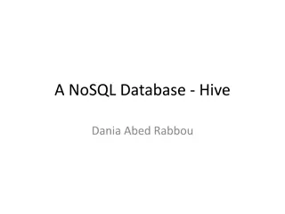 A NoSQL Database - Hive