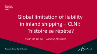 Global Limitation of Liability in Inland Shipping CLNI: Overview and Scope