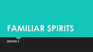 FAMILIAR SPIRITS