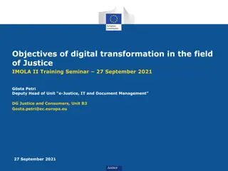 Objectives of digital transformation in the field  of Justice