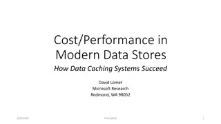 Cost/Performance in Modern Data Stores: How Data Caching Systems Succeed