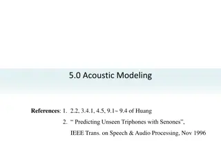 5.0 Acoustic Modeling