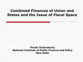 Combined Finances of Union and  States and the Issue of Fiscal Space