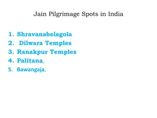Jain Pilgrimage Spots in India - Shravanabelagola, Dilwara Temples, Ranakpur Temples