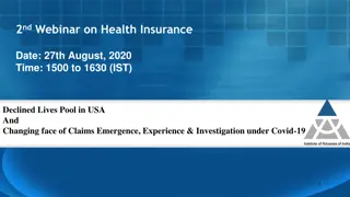 Webinar on Health Insurance - Declined Lives Pool in USA and Changing Face of Claims Emergence