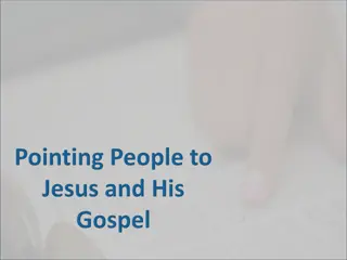 Pointing to Jesus and His Gospel: God's Planned Redemption