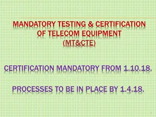 Mandatory Testing & Certification of Telecom Equipment (MT&CTE)