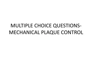 Dental Plaque Control: Multiple Choice Questions