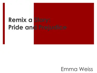 Remix Story: Pride and Prejudice Retold