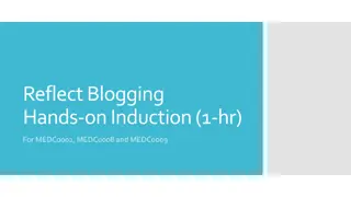 Reflect Blogging Hands-on: Induction for MEDC0002, MEDC0008, and MEDC0009