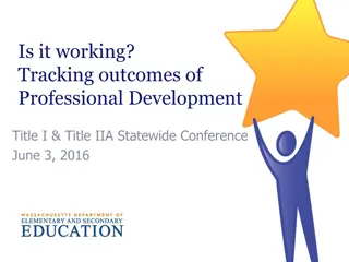 Is It Working? Tracking Outcomes of PD Title I & Title IIA Statewide Conference