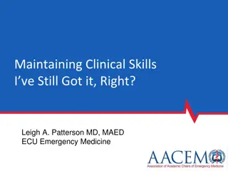 Maintaining Clinical Skills - Are They Still Sharp?
