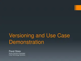 Versioning and Use Case Demonstration
