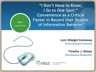 Convenience as a Critical Factor in User Studies of Information Behavior
