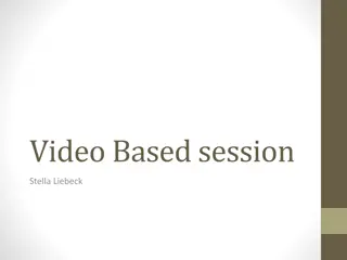 Video Based session