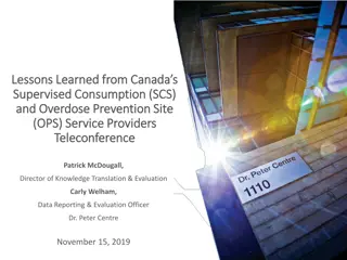 Lessons Learned from Canada's Supervised Consumption and Overdose Prevention Sites