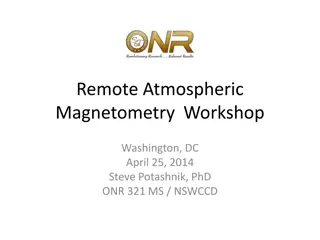 Remote Atmospheric Magnetometry Workshop Highlights