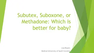 Neonatal Opioid Withdrawal: Methadone vs. Subutex
