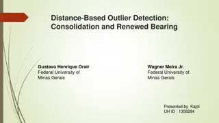 Distance-Based Outlier Detection:  Consolidation and Renewed Bearing