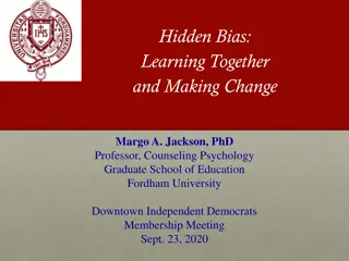 Hidden Bias: Learning Together and Making Change