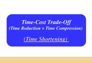 Time-Cost Trade-Off