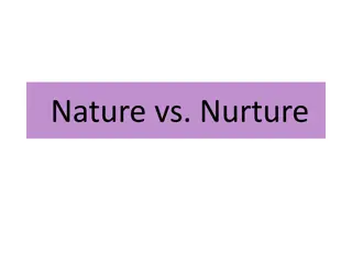 Nature vs. Nurture