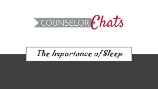 The Importance of Sleep