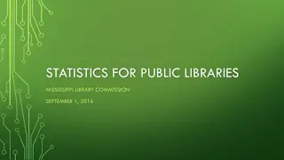 STATISTICS FOR PUBLIC LIBRARIES