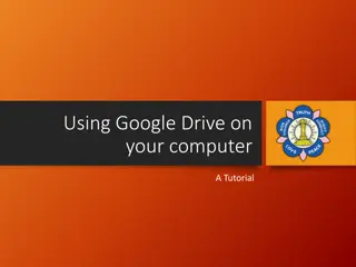 Using Google Drive on Your Computer: A Tutorial