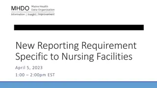 New Reporting Requirement Specific to Nursing Facilities