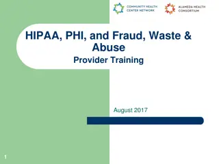 HIPAA, PHI, and Fraud, Waste & Abuse Training Overview