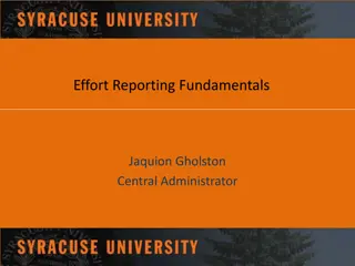 Effort Reporting Fundamentals - Jaquion Gholston Central Administrator