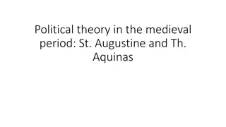 Medieval Political Theory: St. Augustine & Th. Aquinas