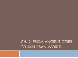Ancient Cities and the Urban World: Evolution and Impact