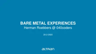 BARE METAL EXPERIENCES
