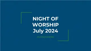 Night of Worship - Overcomers July 2024