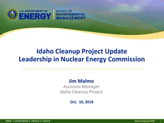 Idaho Cleanup Project Update Leadership in Nuclear Energy Commission