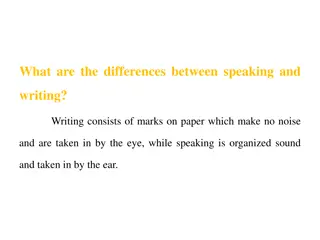 Differences Between Speaking and Writing