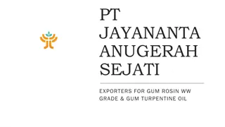 Welcome to PT Jayananta Anugerah Sejati - Your Trusted Partner in Exporting Gum Rosin & Turpentine Oil