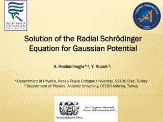Radial Schrödinger Equation Solution for Gaussian Potential