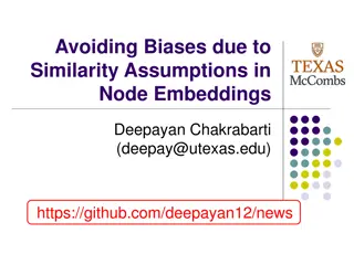 Avoiding Biases due to Similarity Assumptions in Node Embeddings