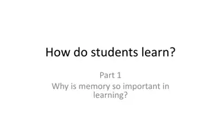Importance of Memory in Learning