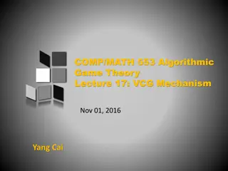 Algorithmic Game Theory: VCG Mechanism and Combinatorial Auctions